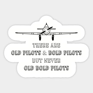 Old pilots and Bold pilots aviation inspired quote design Sticker